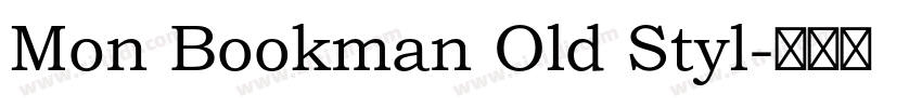 Mon Bookman Old Styl字体转换